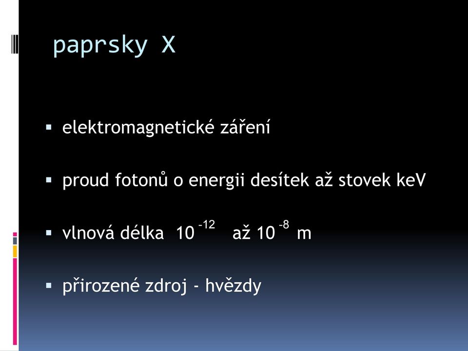 desítek až stovek kev -12-8