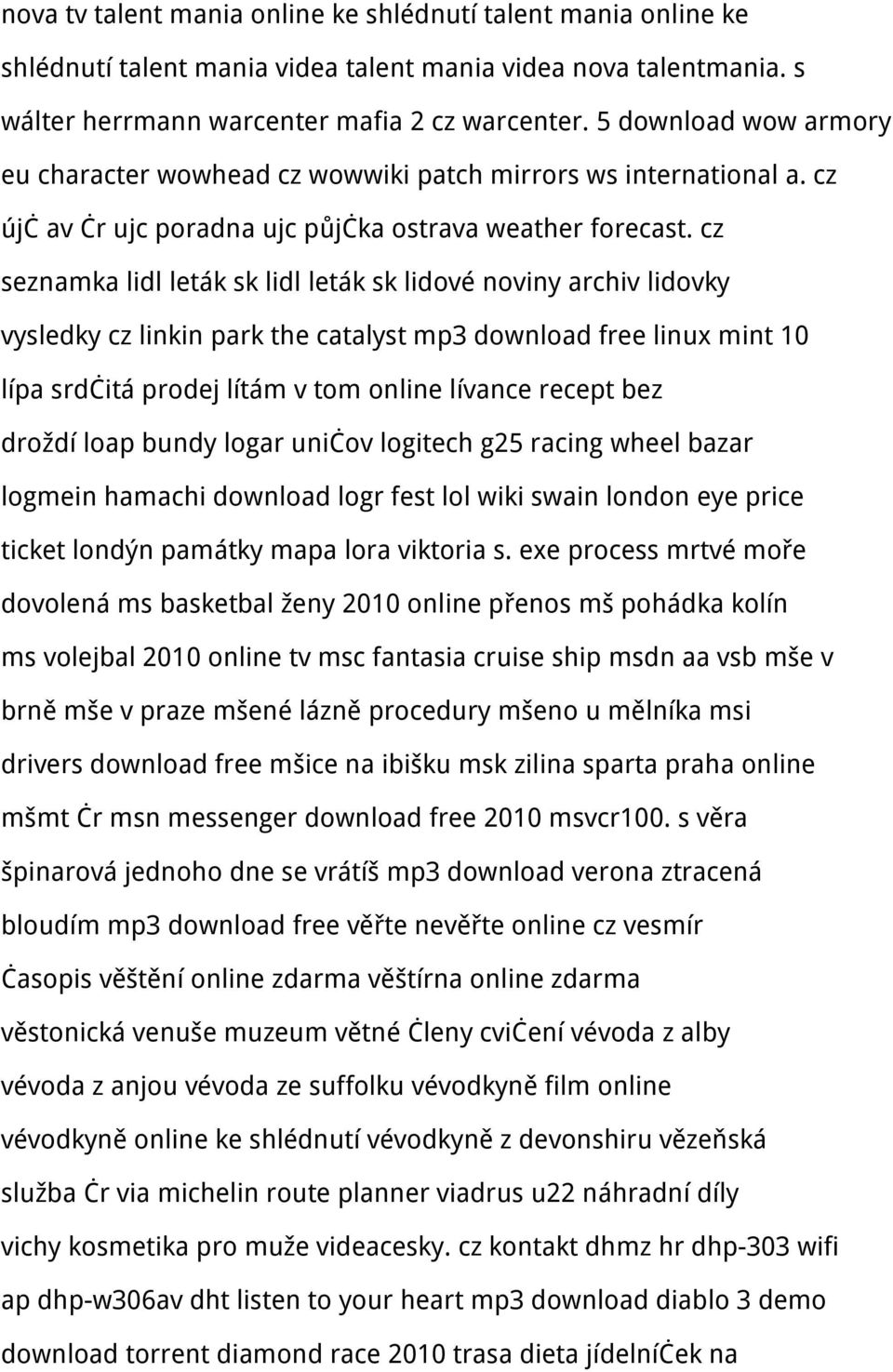 cz seznamka lidl leták sk lidl leták sk lidové noviny archiv lidovky vysledky cz linkin park the catalyst mp3 download free linux mint 10 lípa srdčitá prodej lítám v tom online lívance recept bez