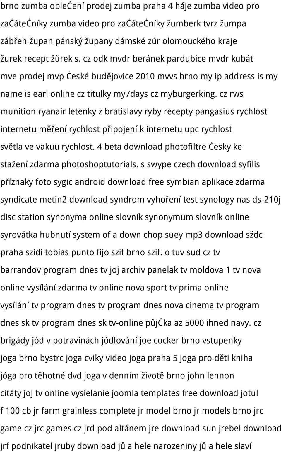 cz rws munition ryanair letenky z bratislavy ryby recepty pangasius rychlost internetu měření rychlost připojení k internetu upc rychlost světla ve vakuu rychlost.