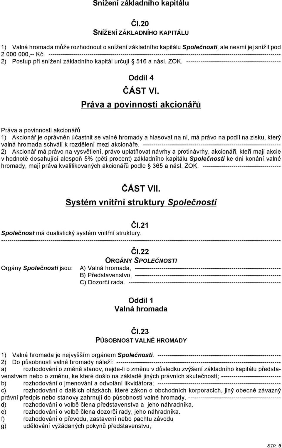 ---------------------------------------------- Oddíl 4 ČÁST VI.