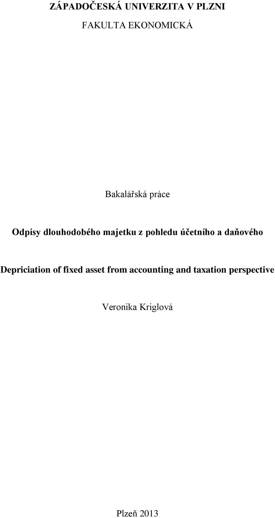účetního a daňového Depriciation of fixed asset from