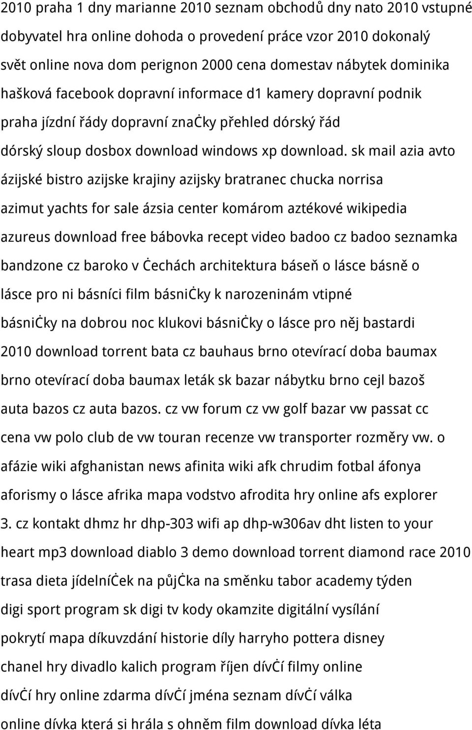 sk mail azia avto ázijské bistro azijske krajiny azijsky bratranec chucka norrisa azimut yachts for sale ázsia center komárom aztékové wikipedia azureus download free bábovka recept video badoo cz
