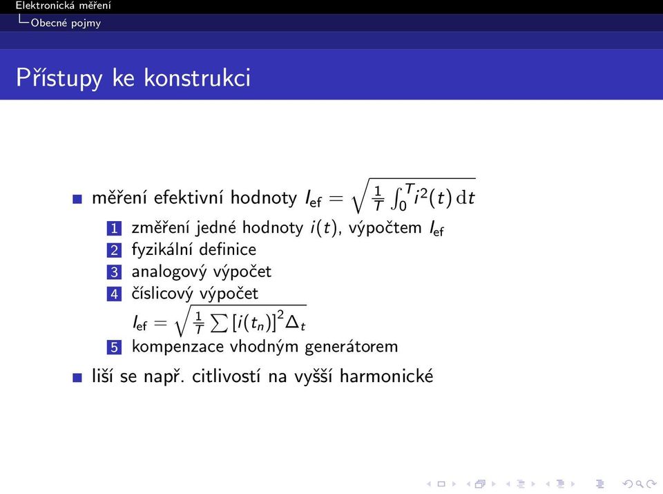 definice 3 analogový výpočet 4 číslicový výpočet 1 I ef = T [i(tn )] 2 t