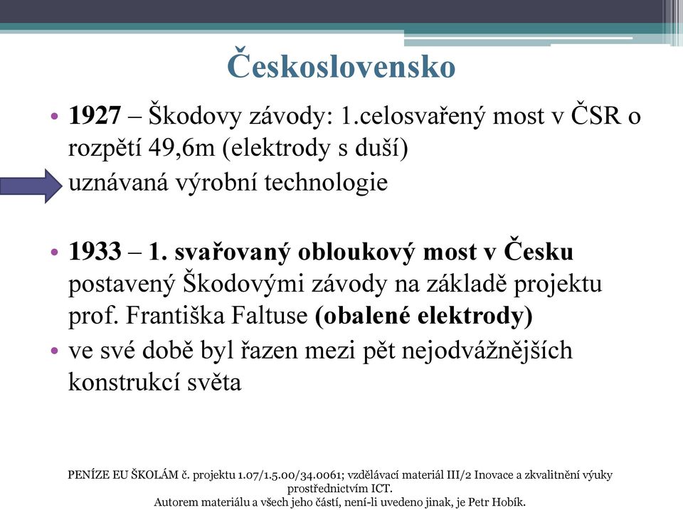 svařovaný obloukový most v Česku postavený Škodovými závody na základě projektu prof.