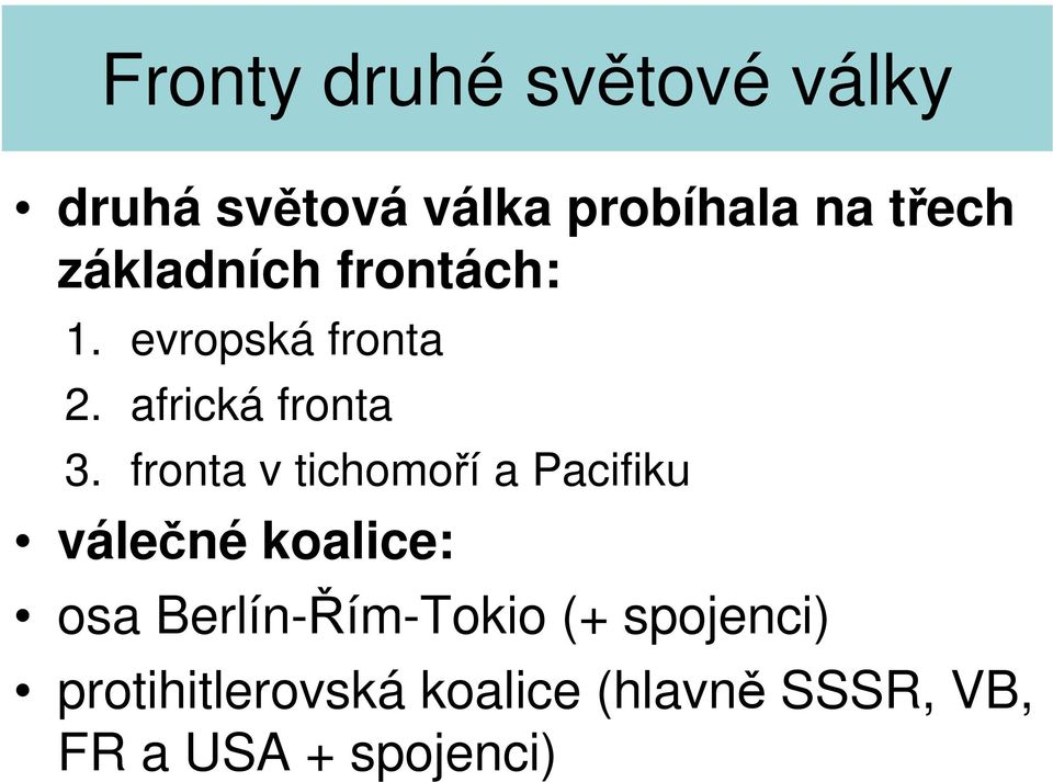 fronta v tichomoří a Pacifiku válečné koalice: osa