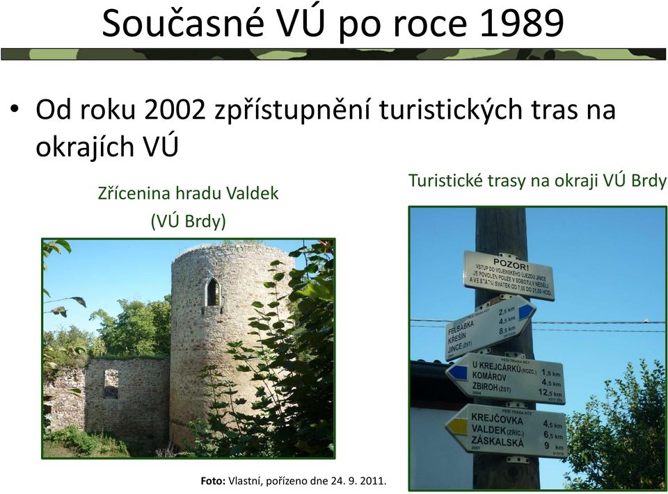 Zřícenina hradu Valdek (VÚ Brdy) Turistické