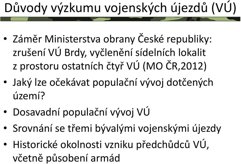 očekávat populační vývoj dotčených území?
