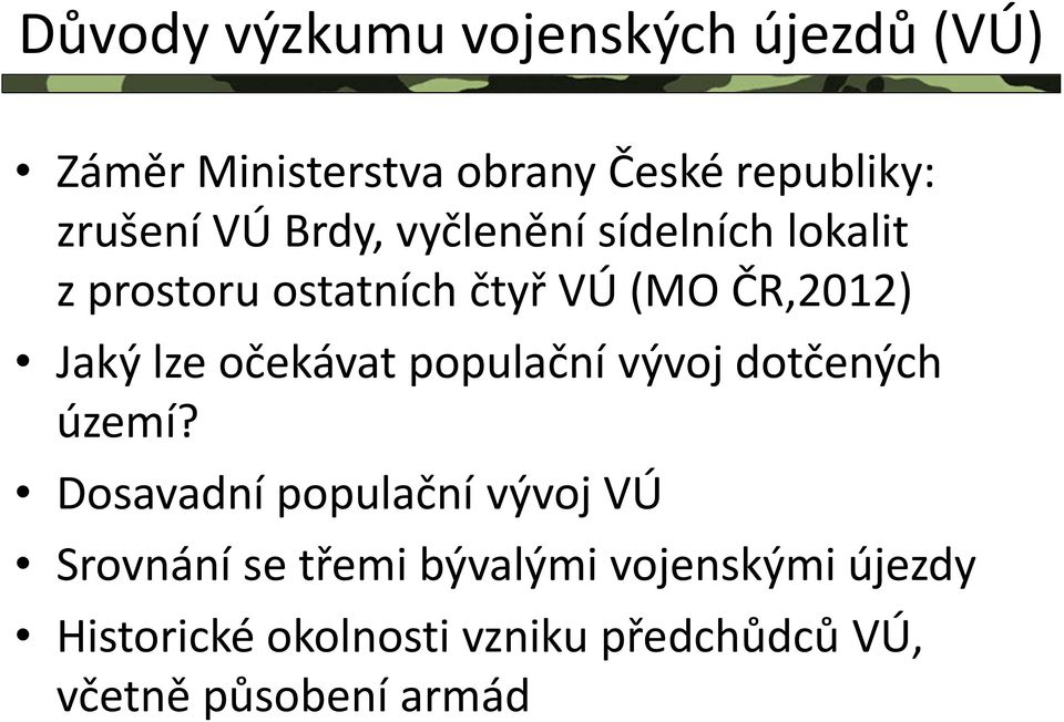 očekávat populační vývoj dotčených území?