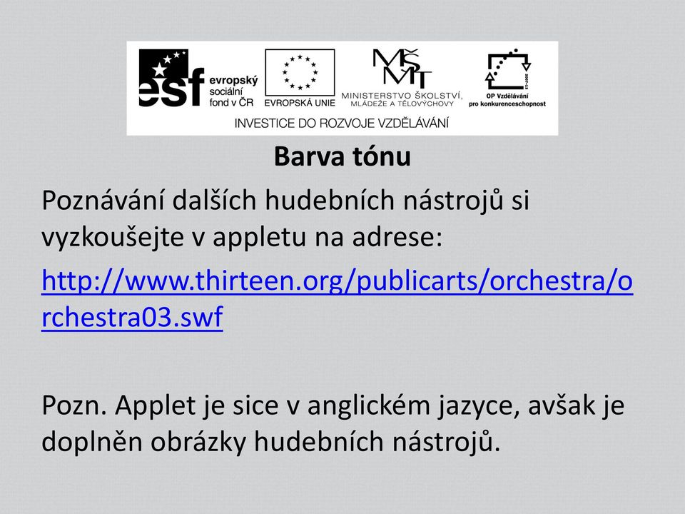 org/publicarts/orchestra/o rchestra03.swf Pozn.