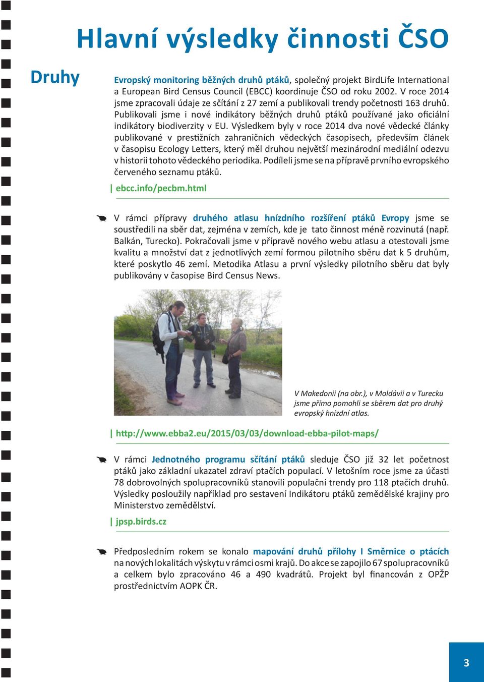 Publikovali jsme i nové indikátory běžných druhů ptáků používané jako oficiální indikátory biodiverzity v EU.