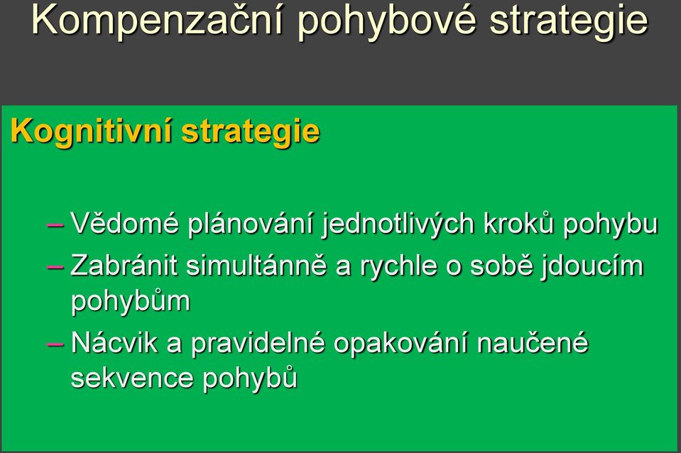 pohybu Zabránit simultánně a rychle o sobě