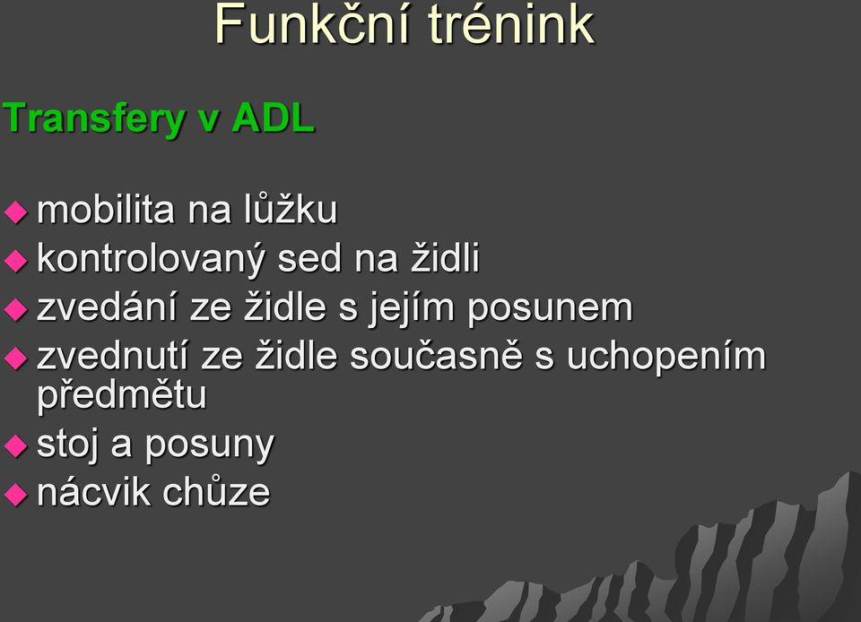 židle s jejím posunem zvednutí ze židle