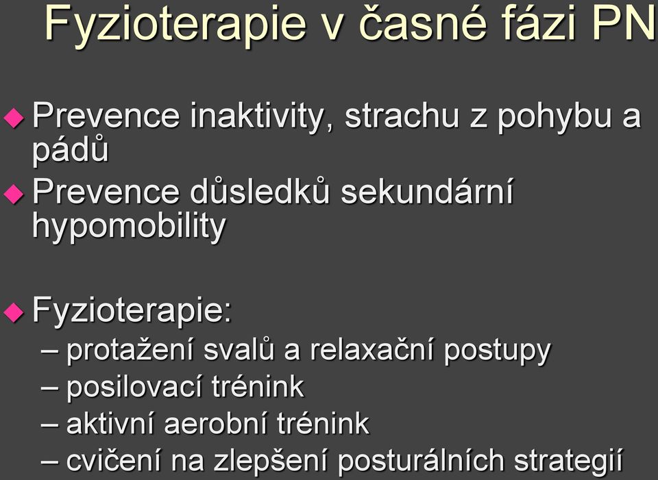 Fyzioterapie: protažení svalů a relaxační postupy posilovací