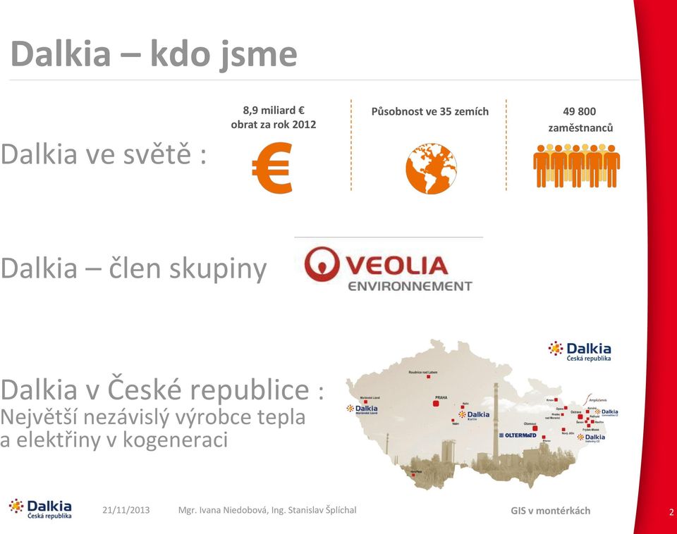 České republice : Největší nezávislý výrobce tepla a elektřiny v