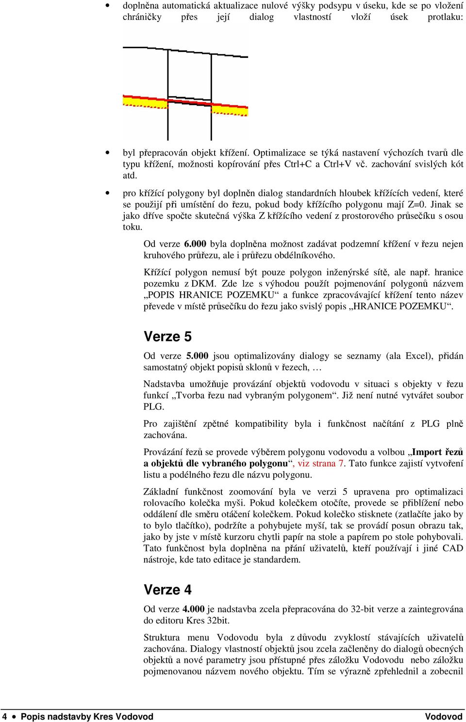 pro křížící polygony byl doplněn dialog standardních hloubek křížících vedení, které se použijí při umístění do řezu, pokud body křížícího polygonu mají Z=0.