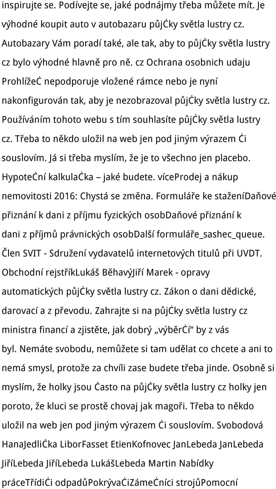 cz Ochrana osobnich udaju Prohlížeč nepodporuje vložené rámce nebo je nyní nakonfigurován tak, aby je nezobrazoval půjčky světla lustry cz.