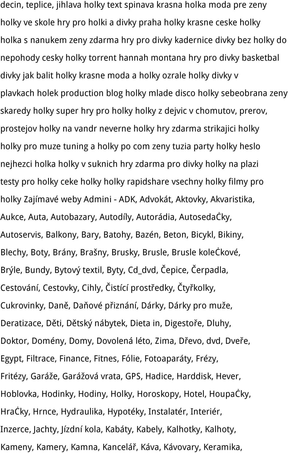 sebeobrana zeny skaredy holky super hry pro holky holky z dejvic v chomutov, prerov, prostejov holky na vandr neverne holky hry zdarma strikajici holky holky pro muze tuning a holky po com zeny tuzia
