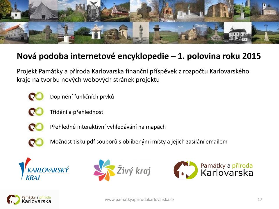 Karlovarského kraje na tvorbu nových webových stránek projektu Doplnění funkčních prvků Třídění a