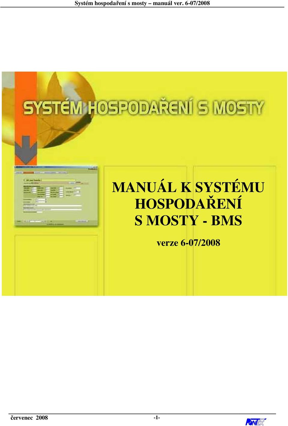 MOSTY - BMS verze