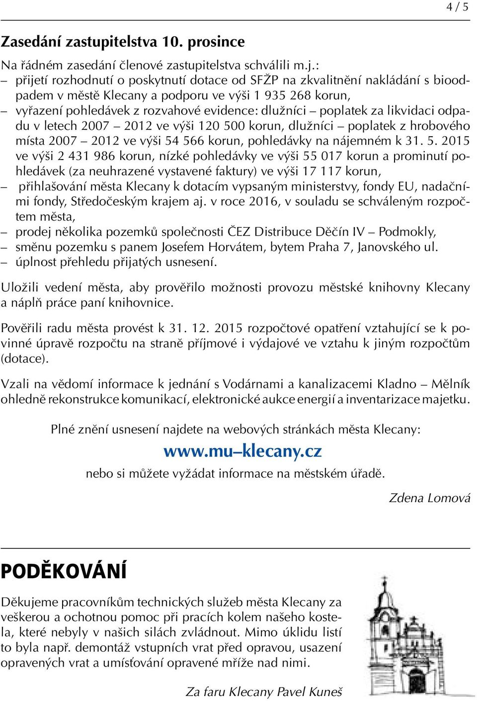 za likvidaci odpadu v letech 2007 2012 ve výši 120 50