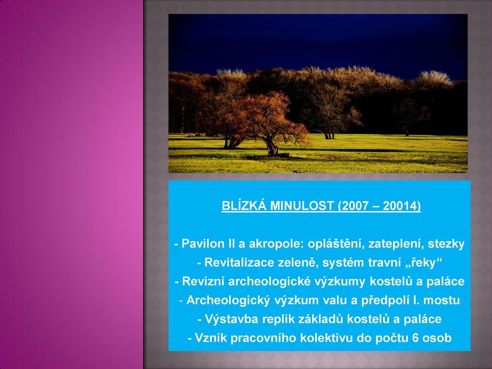 výzkumy kostelů a paláce - Archeologický výzkum valu a předpolí I.