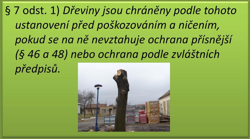 ustanovení před poškozováním a ničením,