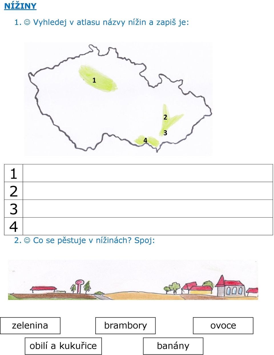 je: 1 2 4 3 1 2 3 4 2.
