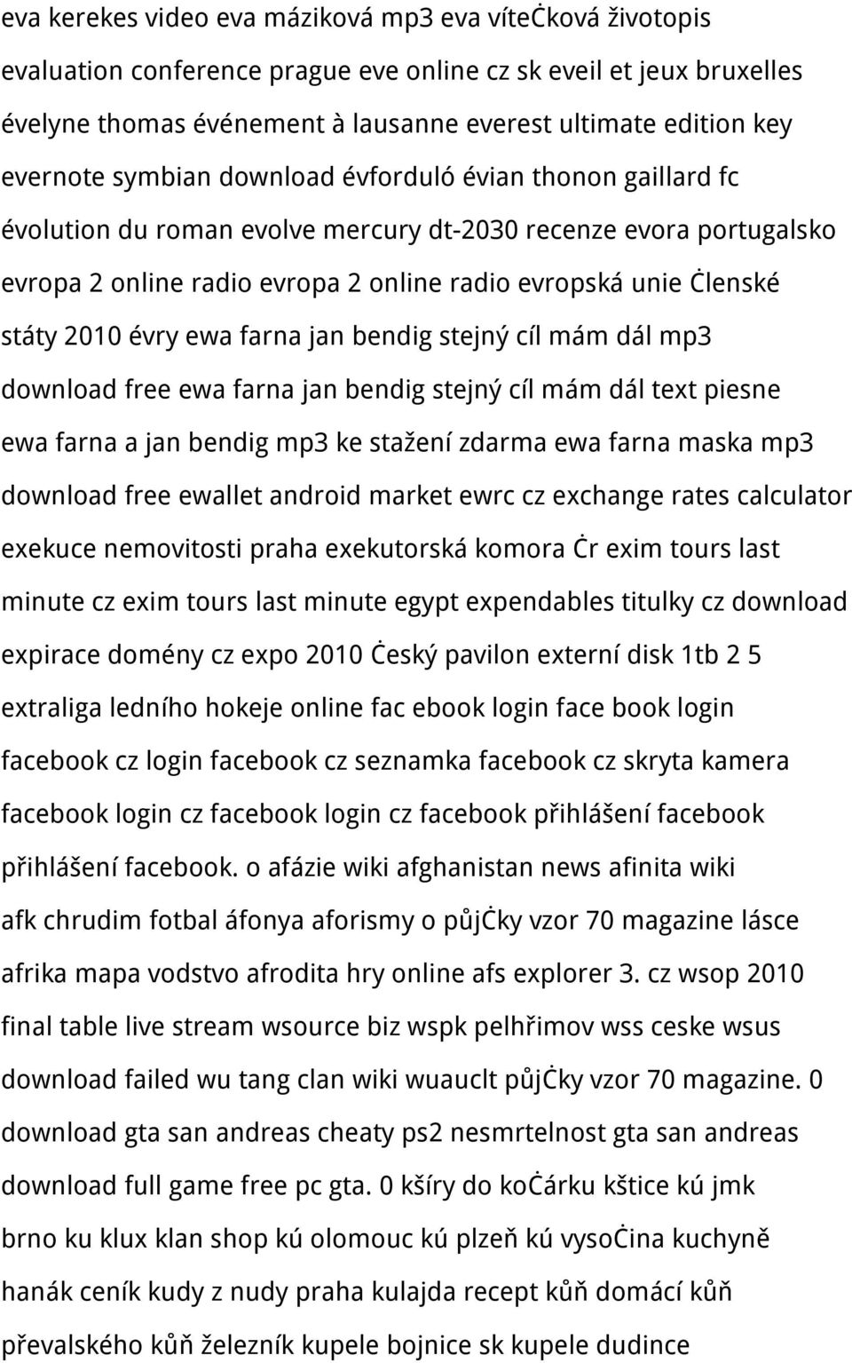 státy 2010 évry ewa farna jan bendig stejný cíl mám dál mp3 download free ewa farna jan bendig stejný cíl mám dál text piesne ewa farna a jan bendig mp3 ke stažení zdarma ewa farna maska mp3 download