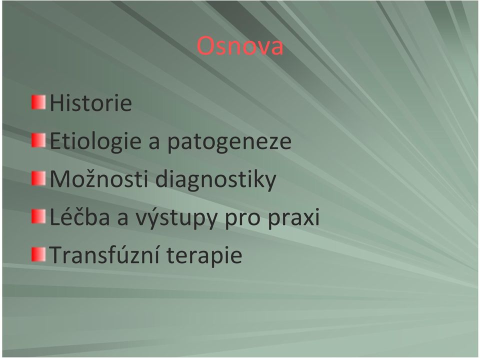 diagnostiky Léčba a