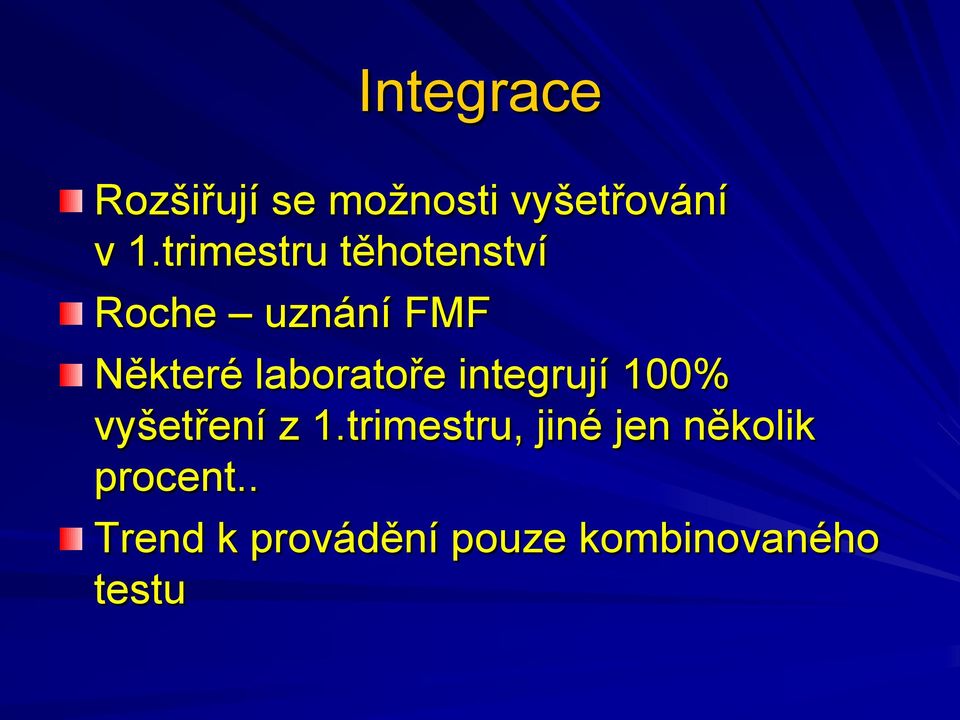 laboratoře integrují 100% vyšetření z 1.