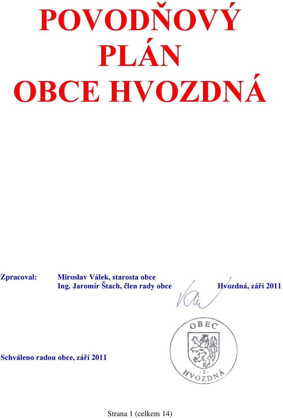Jaromír Štach, člen rady obce Hvozdná, září