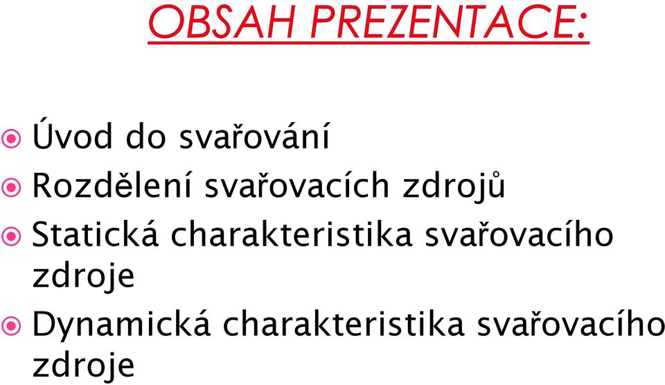 charakteristika svařovacího