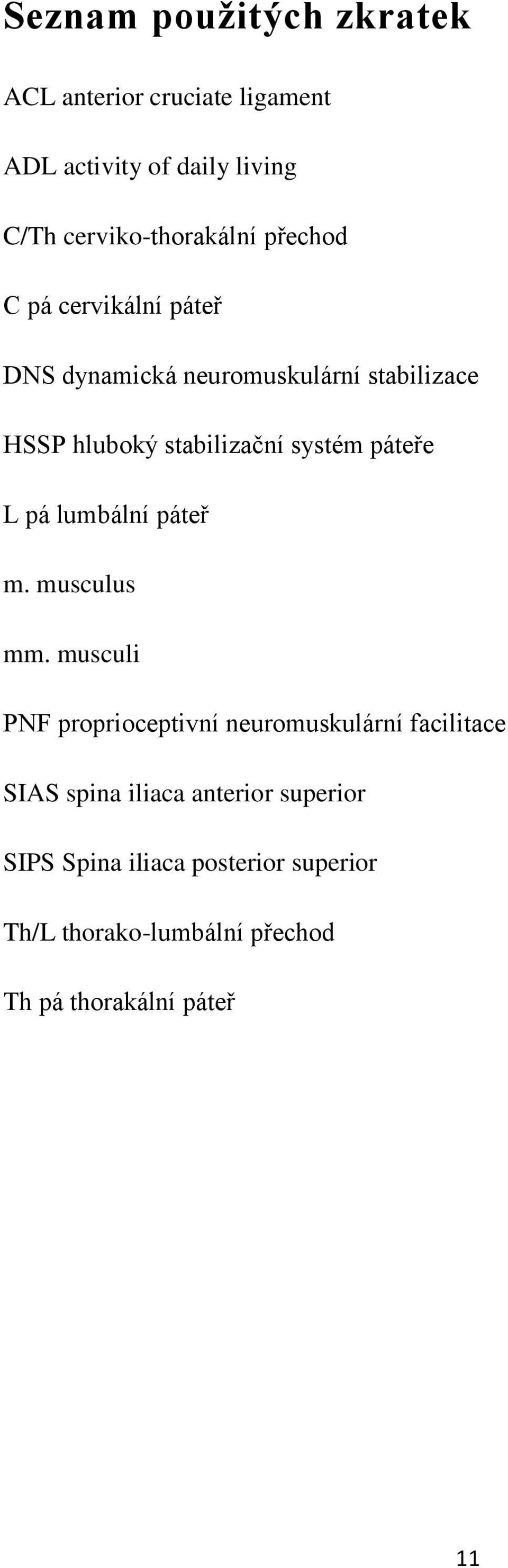 páteře L pá lumbální páteř m. musculus mm.