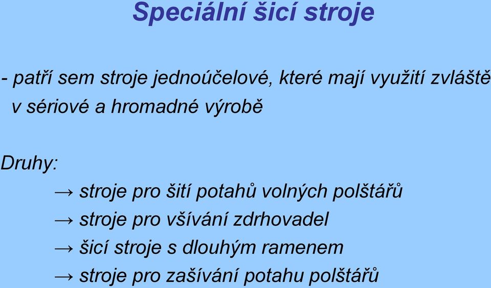 pro šití potahů volných polštářů stroje pro všívání zdrhovadel