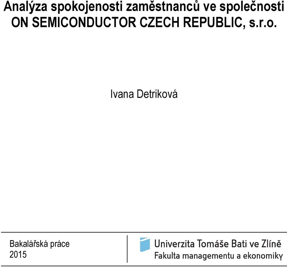 SEMICONDUCTOR CZECH REPUBLIC, s.