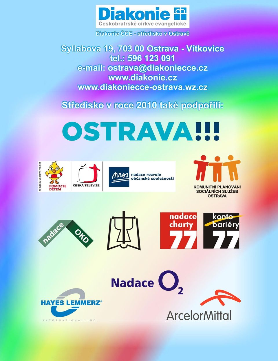 : 596 123 091 e-mail: ostrava@diakoniecce.cz www.