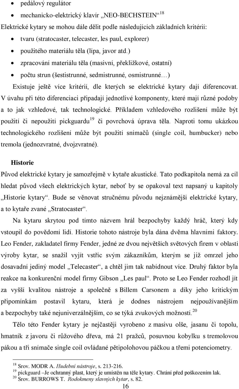 Bakalářská práce KYTARA JAKO FENOMÉN TRÁVENÍ VOLNÉHO ČASU - PDF Free  Download