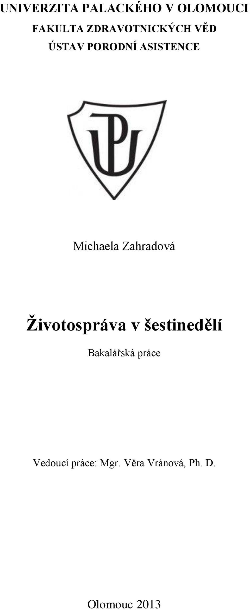Michaela Zahradová Životospráva v šestinedělí