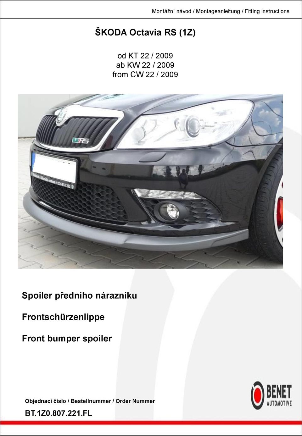 Frontschürzenlippe Front bumper spoiler Objednací