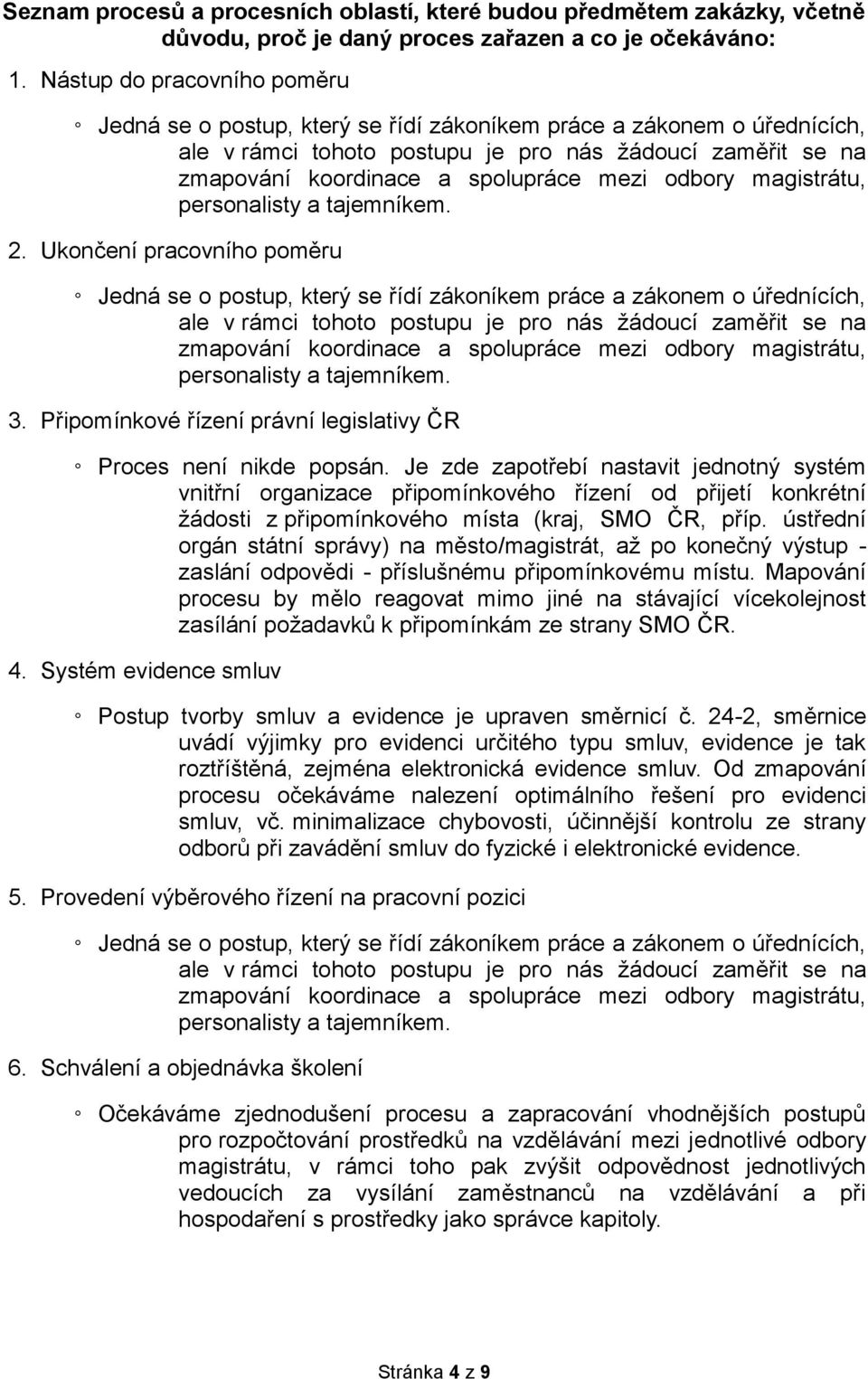 odbory magistrátu, personalisty a tajemníkem. 2.