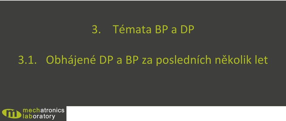 Obhájené DP a BP