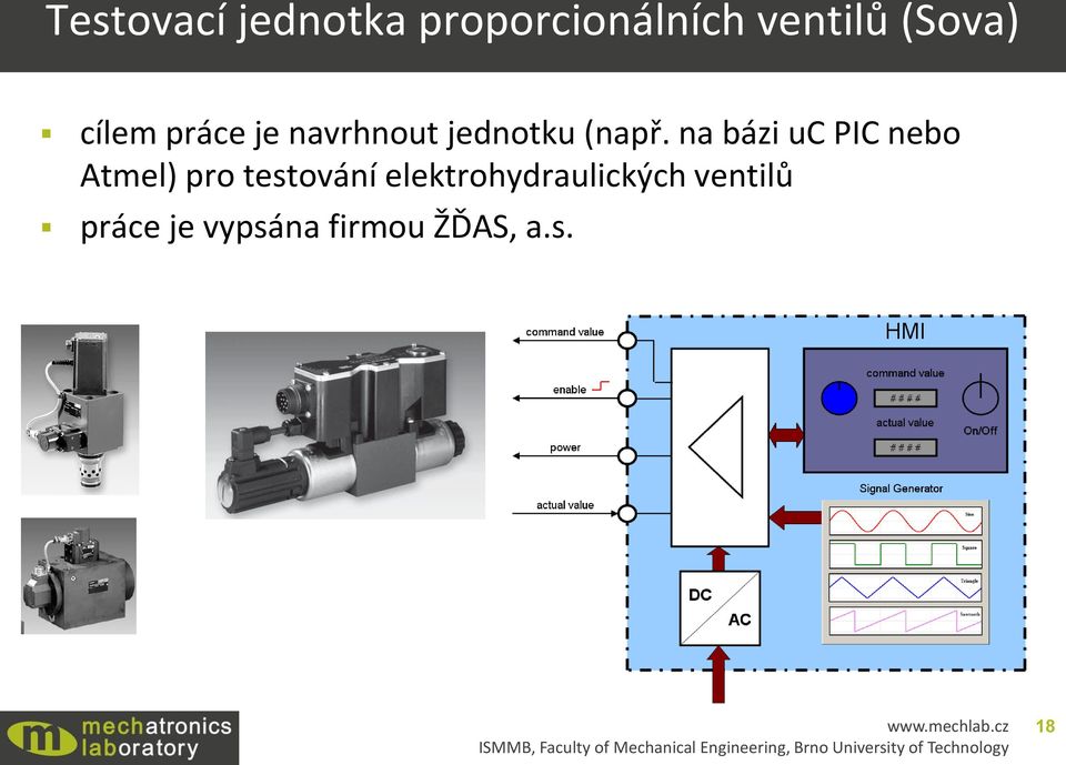 na bázi uc PIC nebo Atmel) pro testování