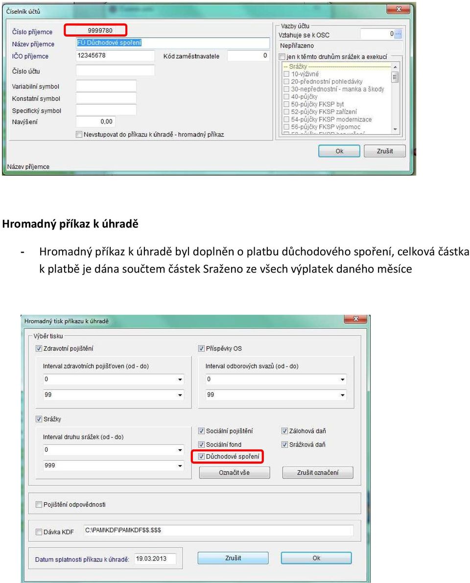 spoření, celková částka k platbě je dána