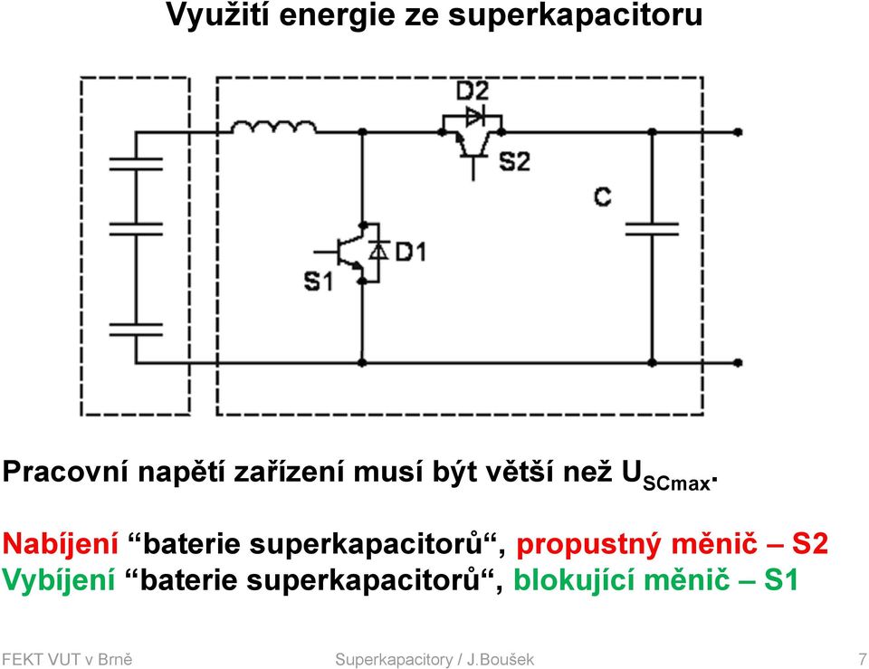 Nabíjení baterie superkapacitorů, propustný měnič S2