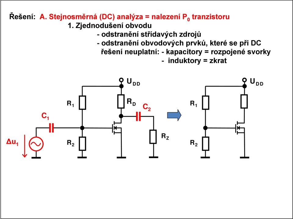 odstranění obvodových prvků, které se při C řešení neuplatní: