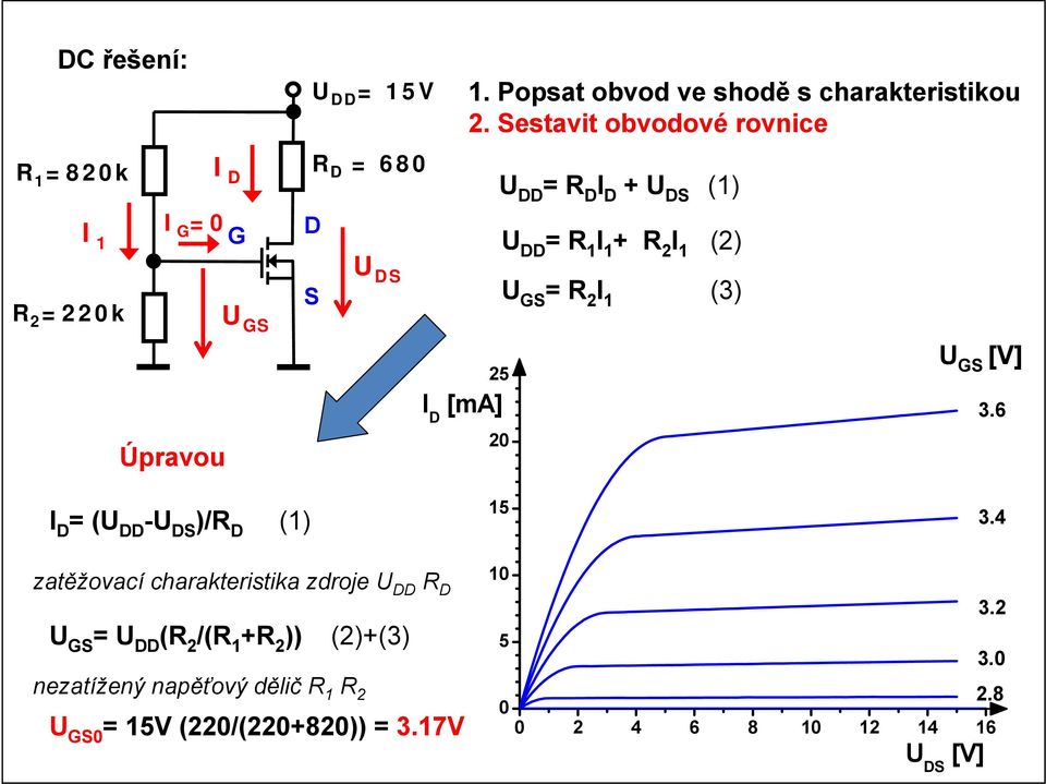 estavit obvodové rovnice 2 U R I + R 2 I (2) U R 2 I (3) U 3.6 I (U -U )/R () 5 3.