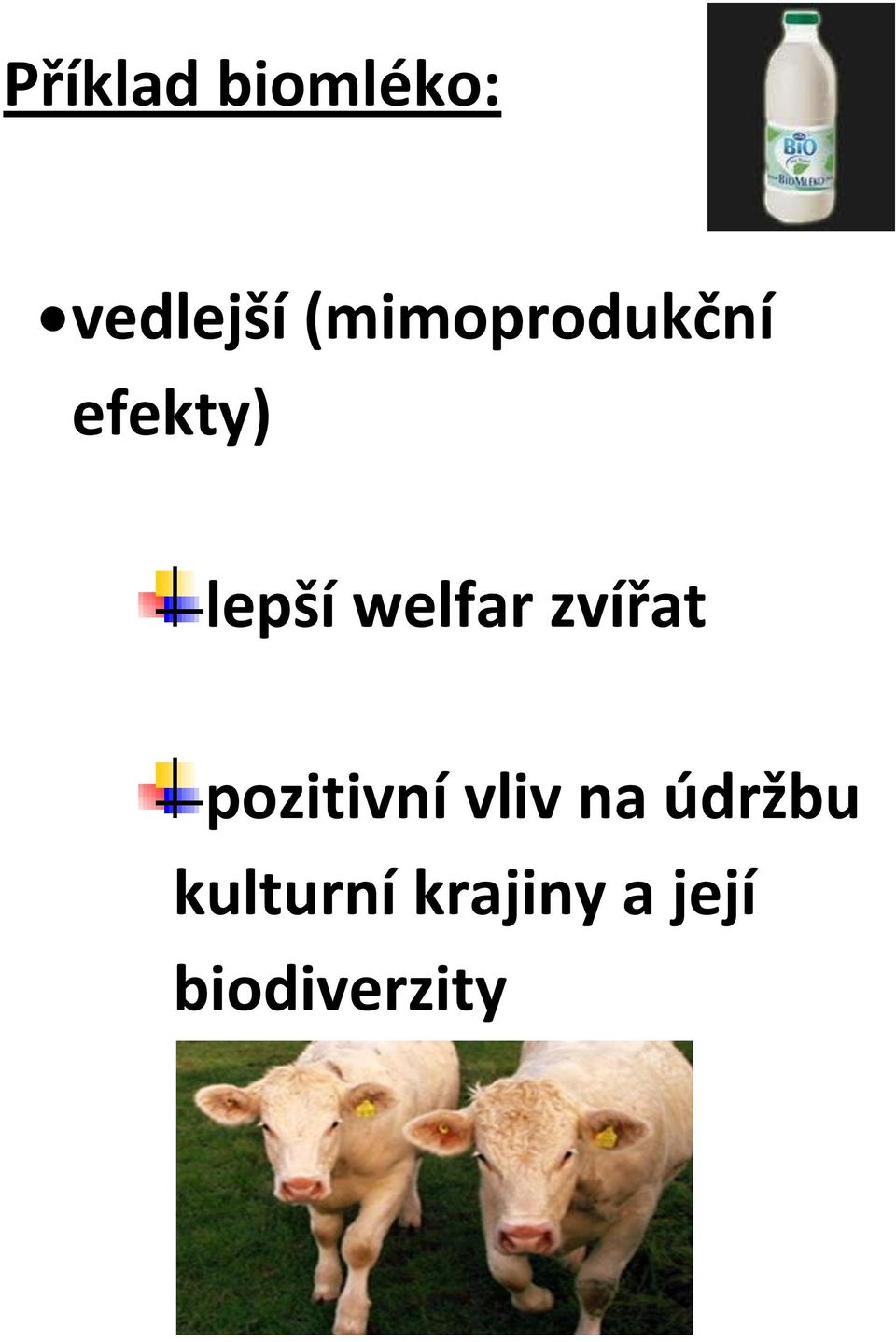 welfar zvířat pozitivní vliv na