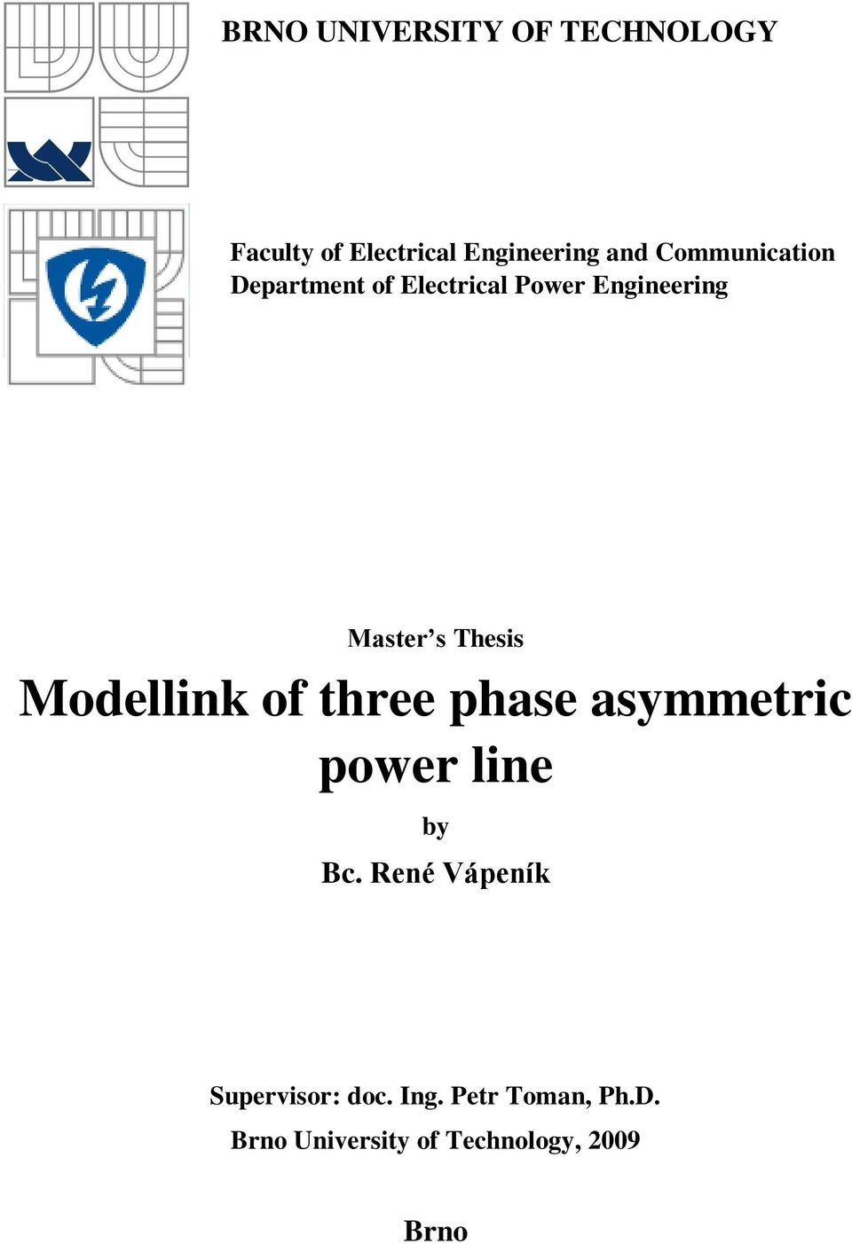 Thesis Modellink of three phase asymmetric power line by c.