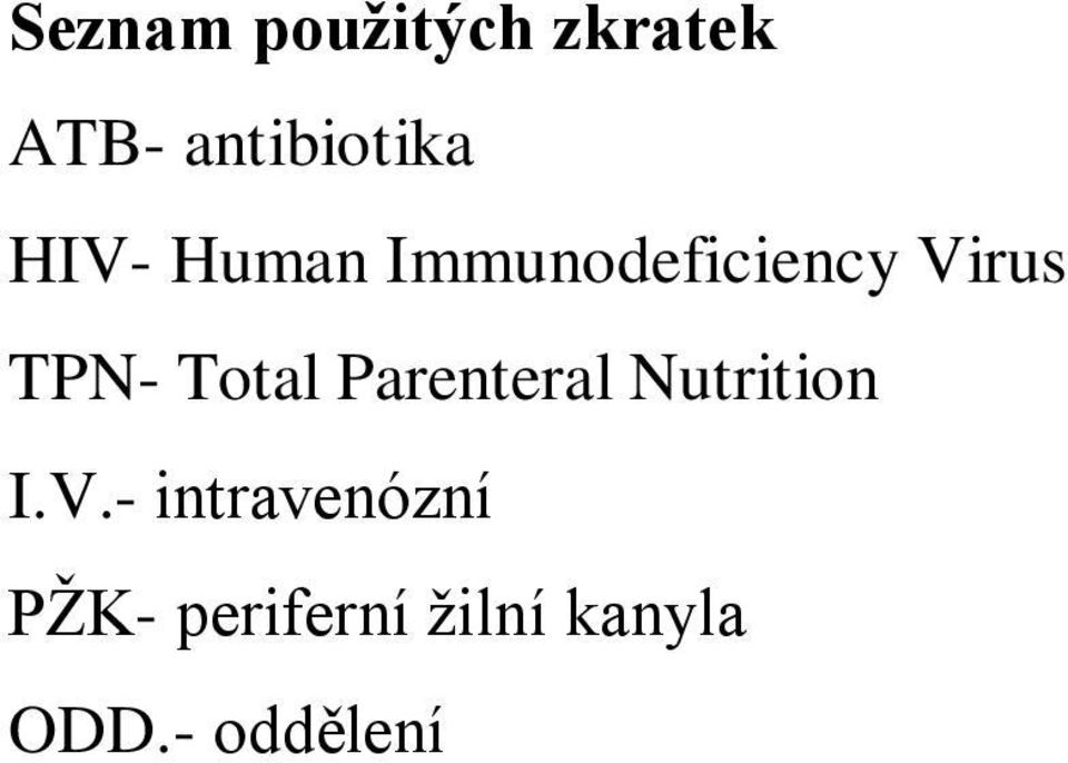Total Parenteral Nutrition I.V.