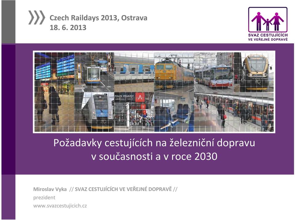 v současnosti a v roce 2030 Miroslav Vyka // SVAZ